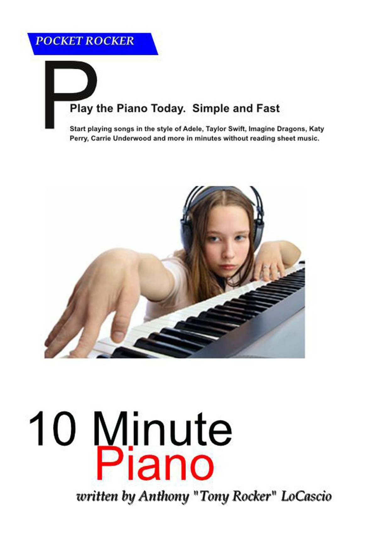 Learn To Play Piano In 10 Minutes For Beginners Locascio Anthony