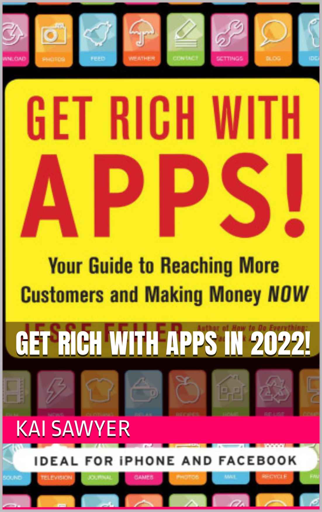 Get Rich With Apps In 2022 Sawyer Kai Sawyer Kai