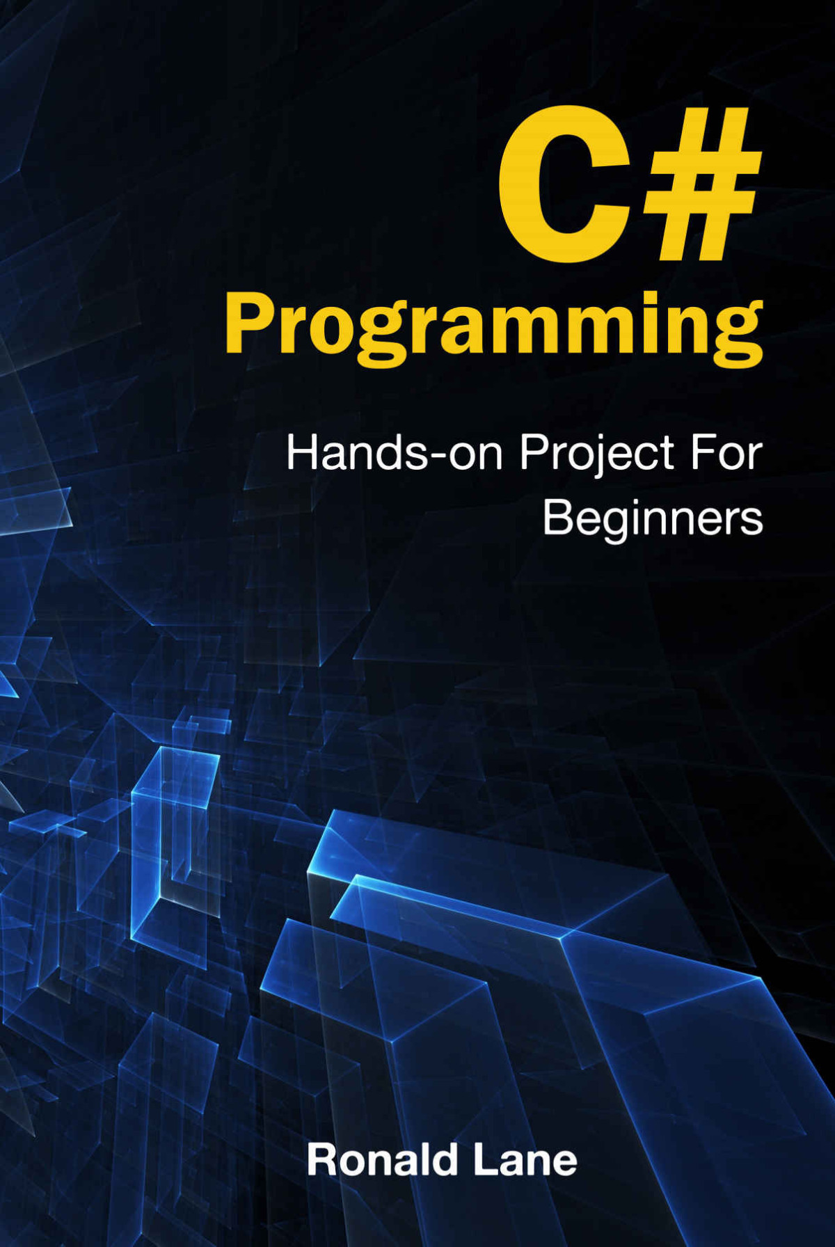 C Programming Handson Project For Beginners Lane Ronald