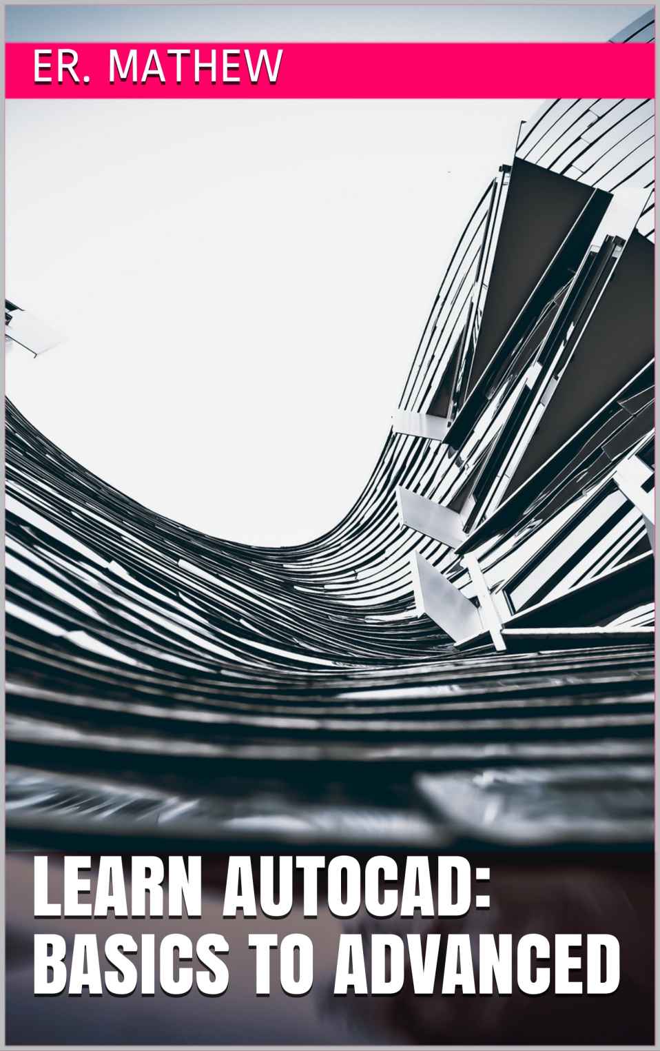 Learn Autocad Basics To Advanced Mathew Er