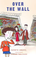 Over The Wall Renate Ahrenskramer Siobhn Parkinson Translator
