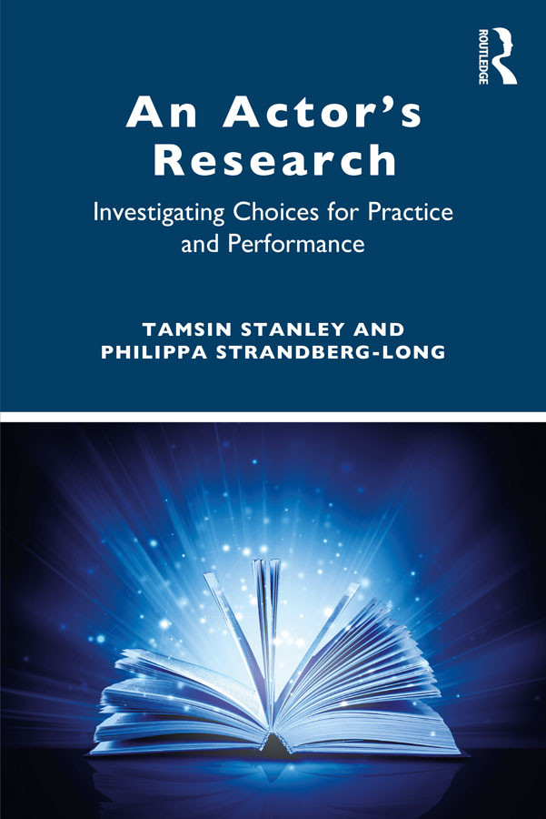 An Actors Research Stanley Tamsinstrandberglong Philippa Dr Philippa Strandberglong