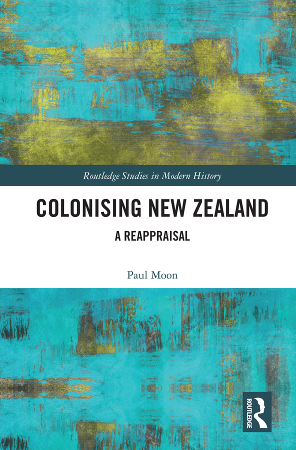 Colonising New Zealand Paul Moon