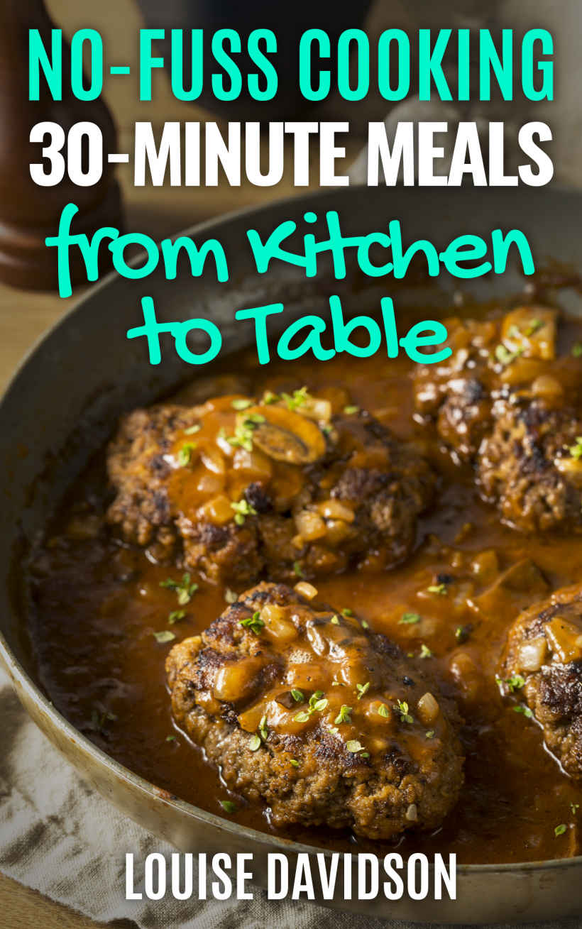 30minute Meals From Kitchen To Table Davidson Louise