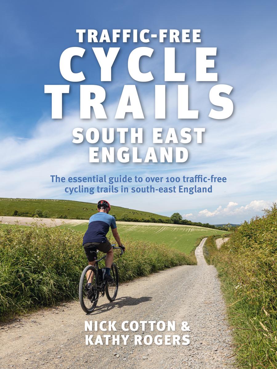 Trafficfree Cycle Trails South East England Cotton Nickrogers