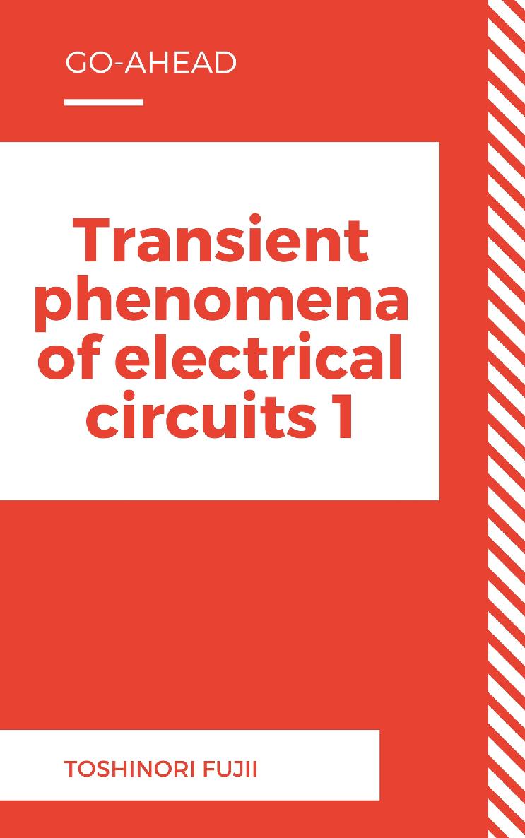 Transient Phenomena Of Electrical Circuits 1 Toshinori Fujii