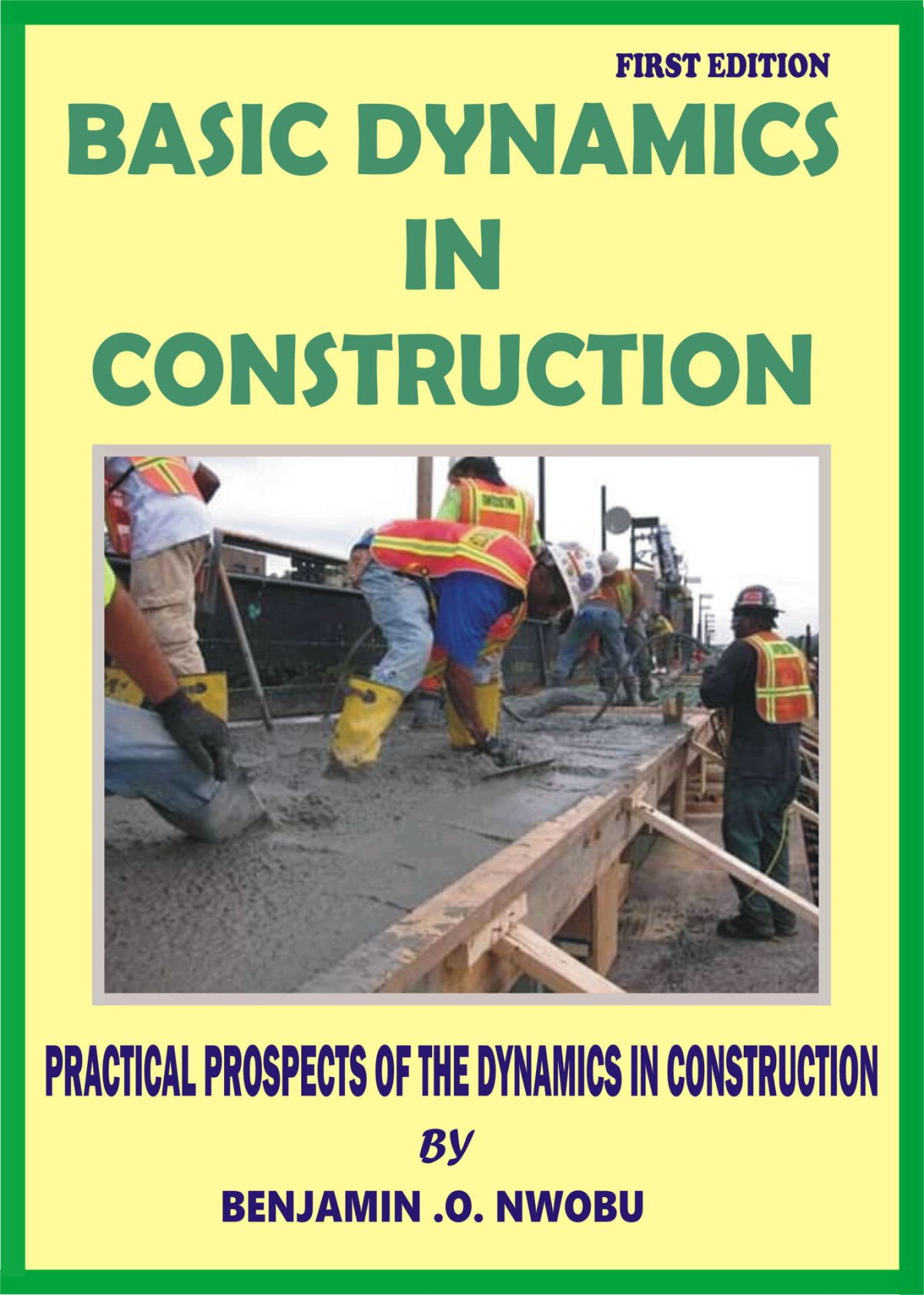 Basic Dynamics In Construction Practical Prospects Of The Dynamics In Construction Nwobu