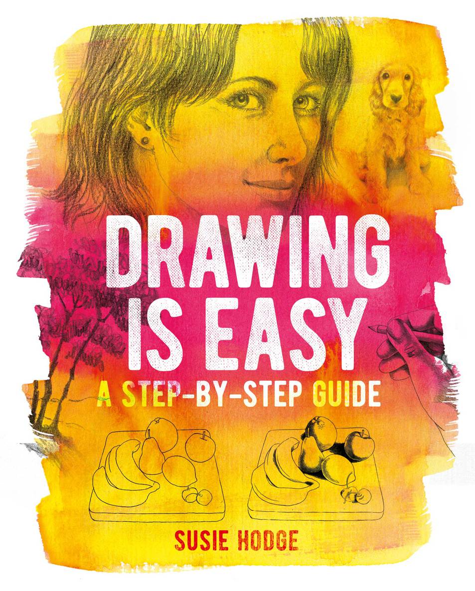 Drawing Is Easy Susie Hodge