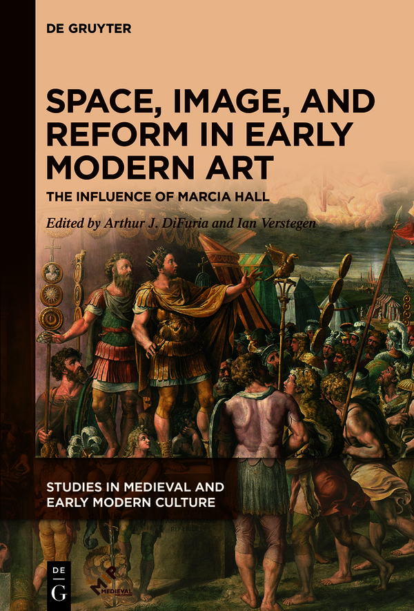 Space Image And Reform In Early Modern Art Arthur J Difuria