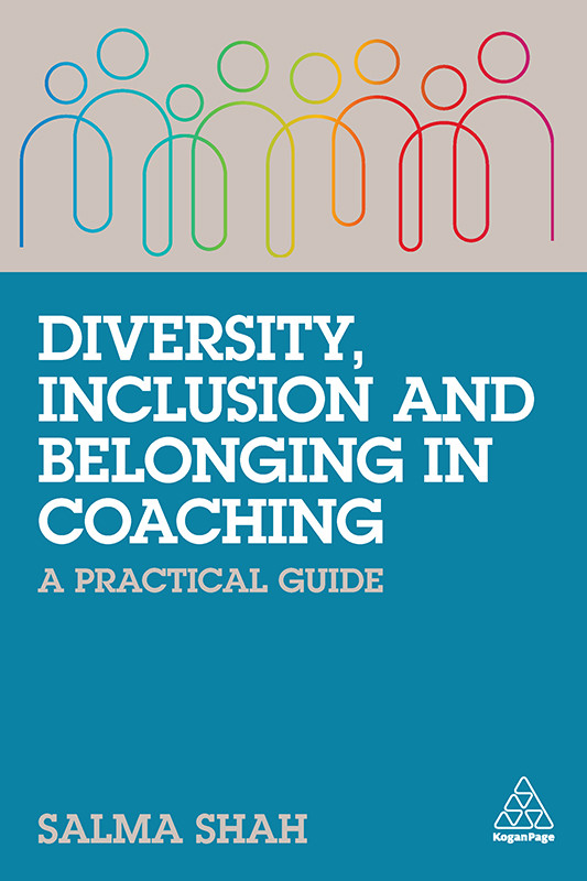 Diversity Inclusion And Belonging In Coaching Shah Salma