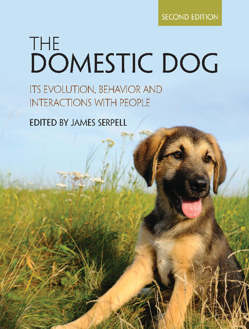 Domestic Dog Its Evolution Behavior And Interactions With People 9781316817926 Serpell