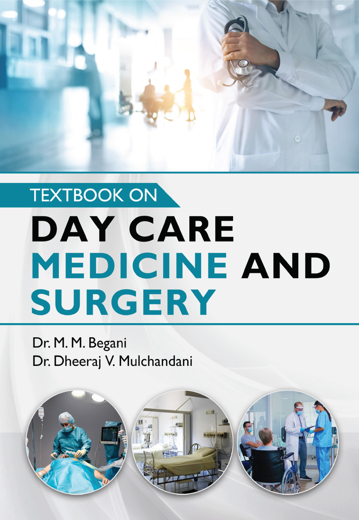 Textbook On Day Care Medicine And Surgery Mulchandani Dr Dheeraj V Begani