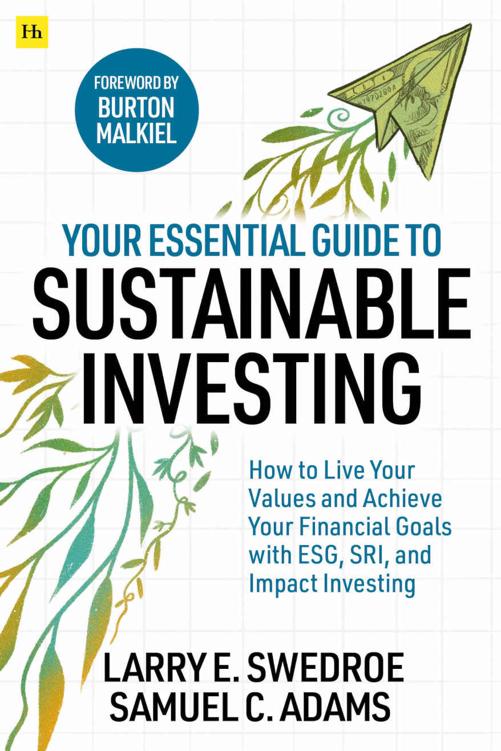 Your Essential Guide To Sustainable Investing Larry E Swedroe Samuel C Adams