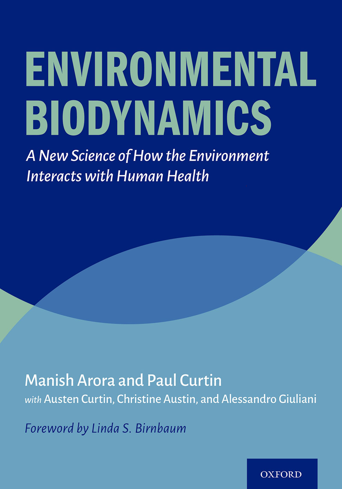 Environmental Biodynamics Manish Arorapaul Curtinausten Curtinchristine Austinalessandro Giuliani