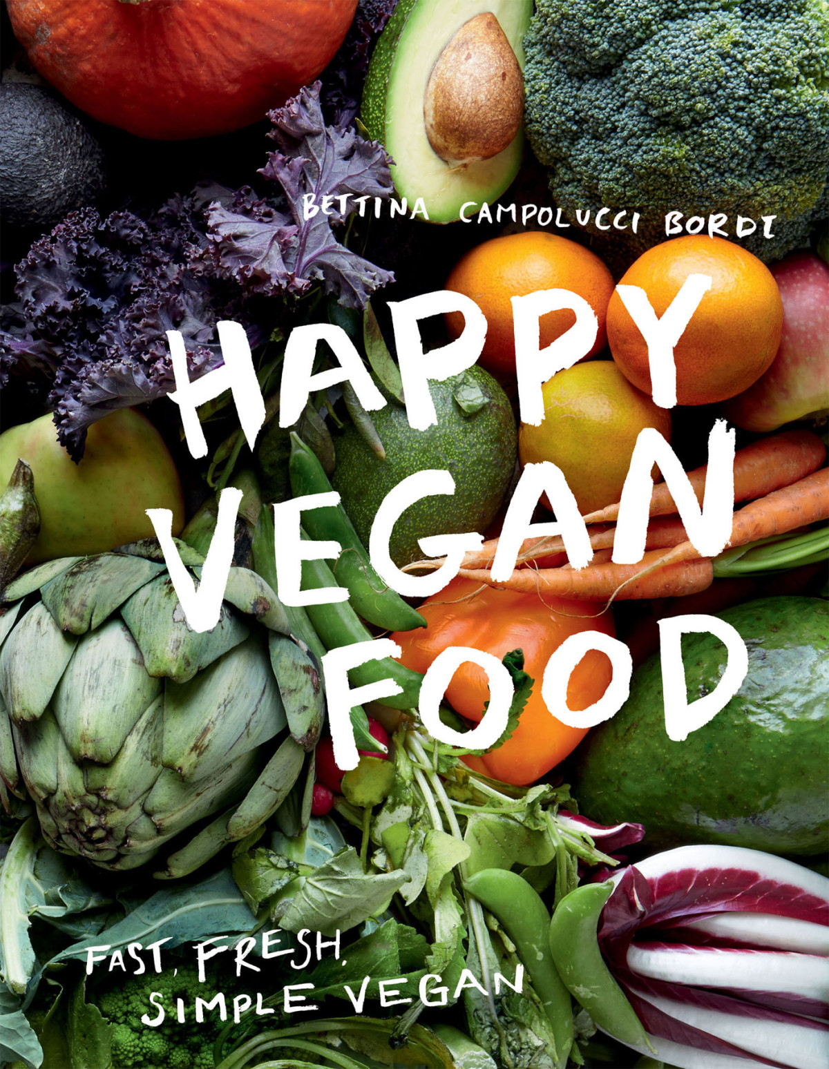 Happy Vegan Food Bettina Campolucci Bordi