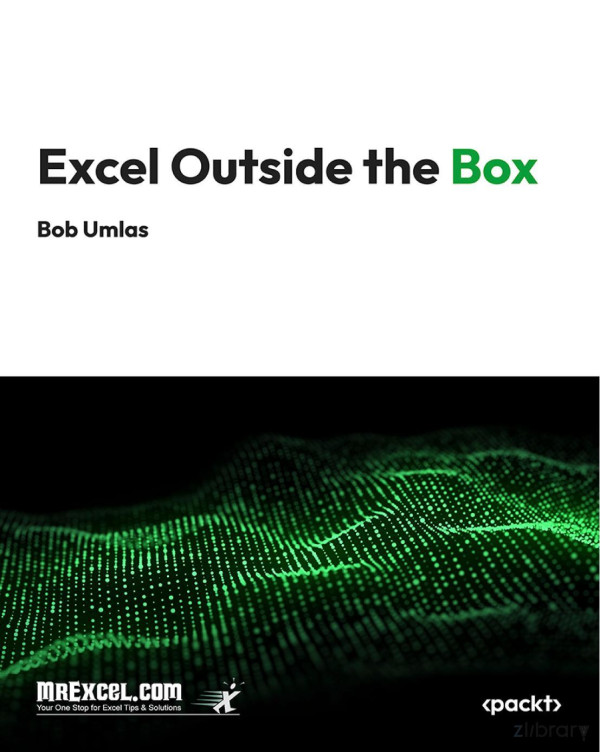 Excel Outside The Box 1st Edition Bob Umlas