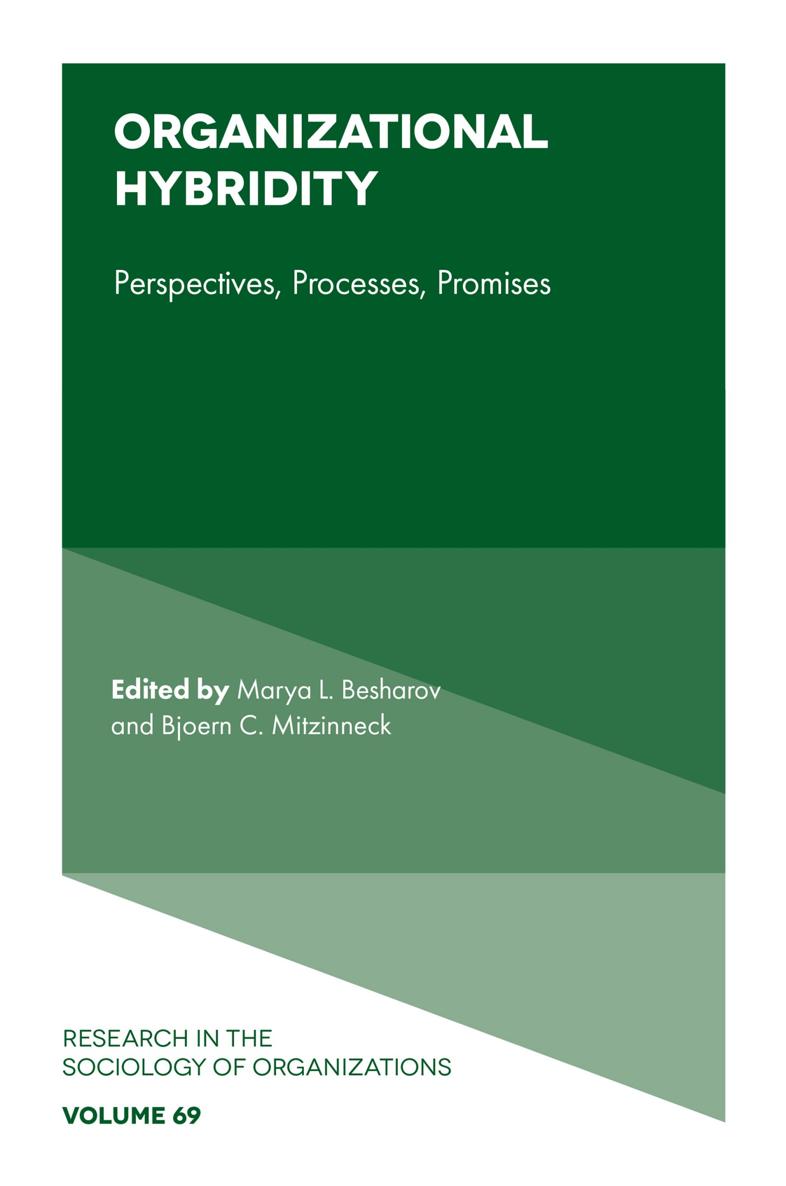 Organizational Hybridity Marya Besharov Bjoern Mitzinneck