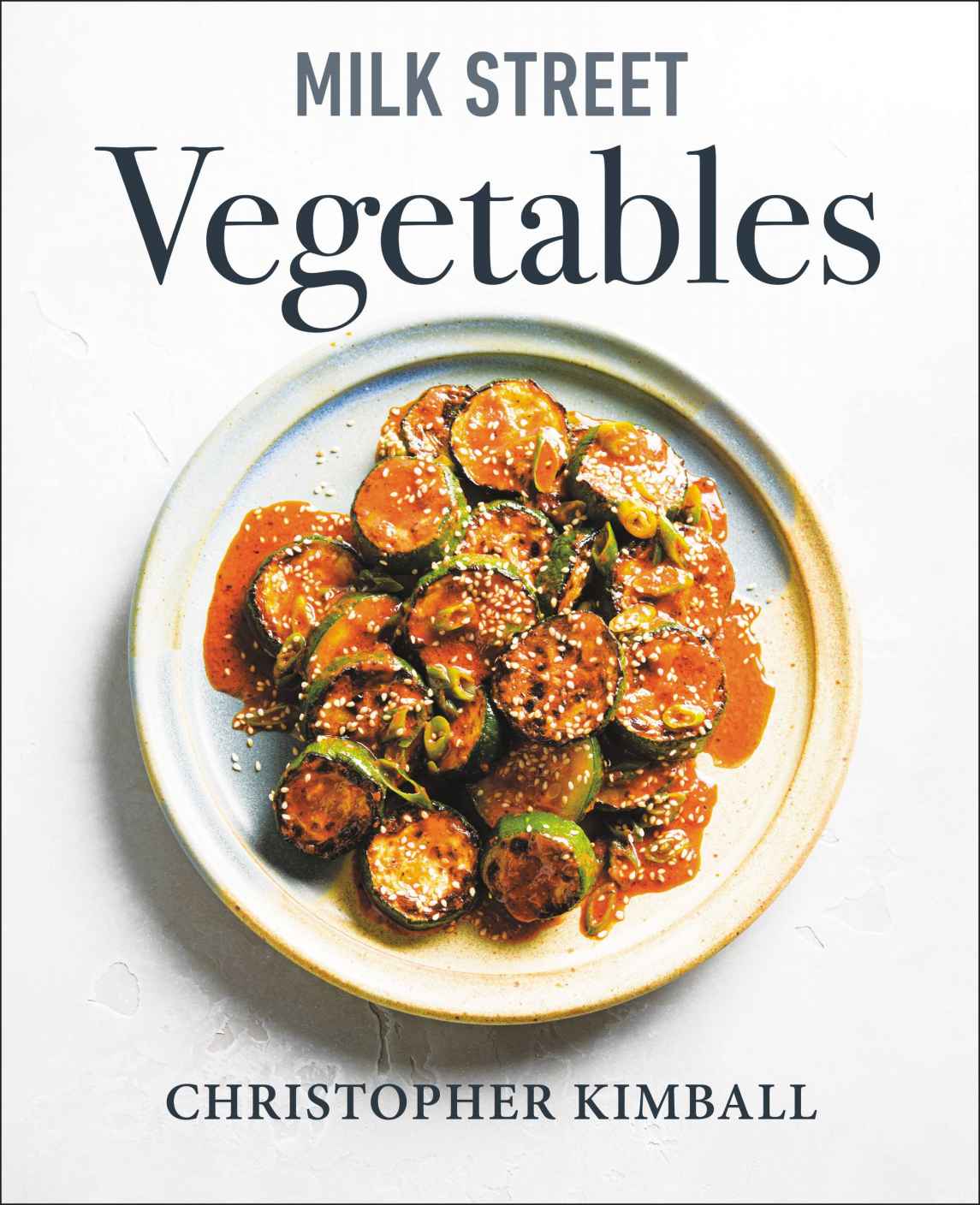 Milk Street Vegetables Christopher Kimball
