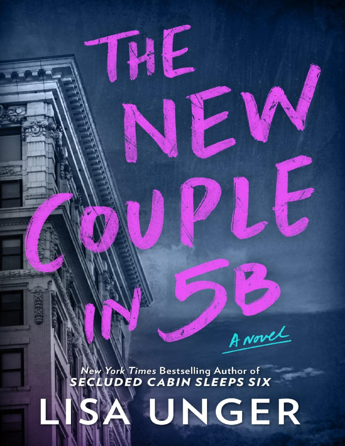 The New Couple In 5b A Novel Lisa Unger