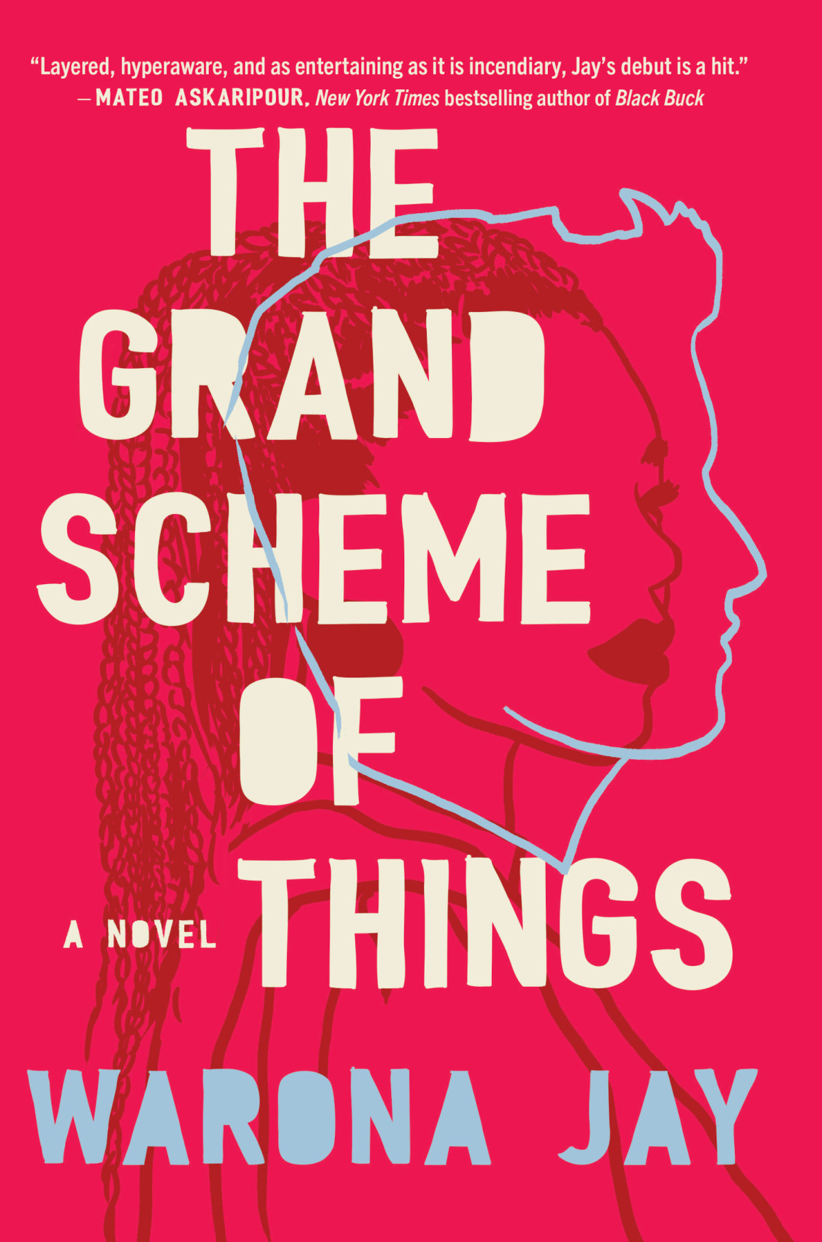The Grand Scheme of Things Warona Jay