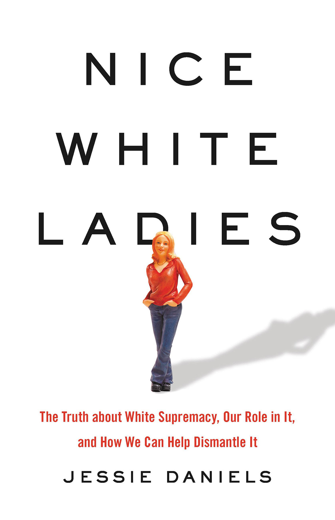 Nice White Ladies Jessie Daniels