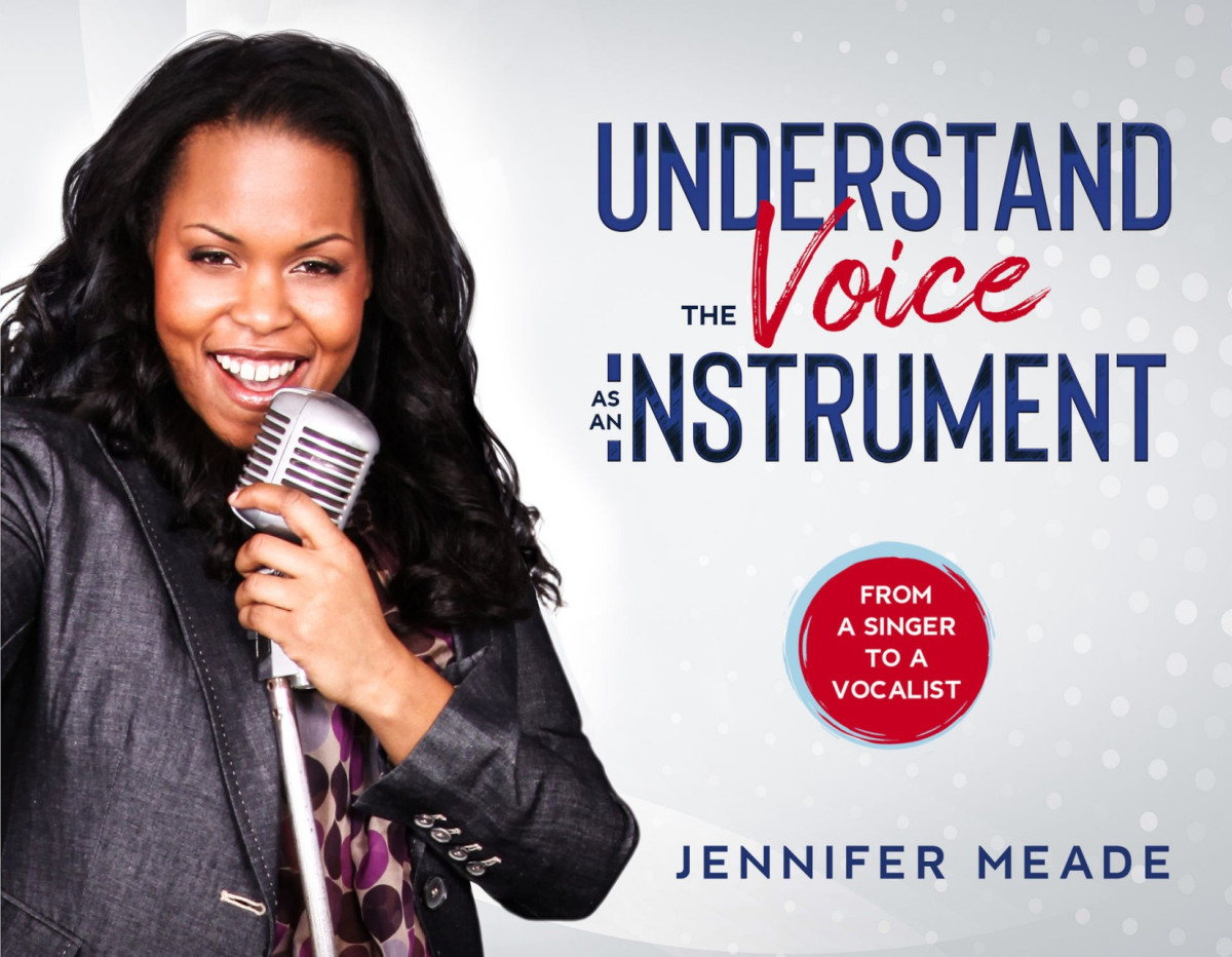 Understand The Voice As An Instrument By Jennifer Meade Jennifer Meade