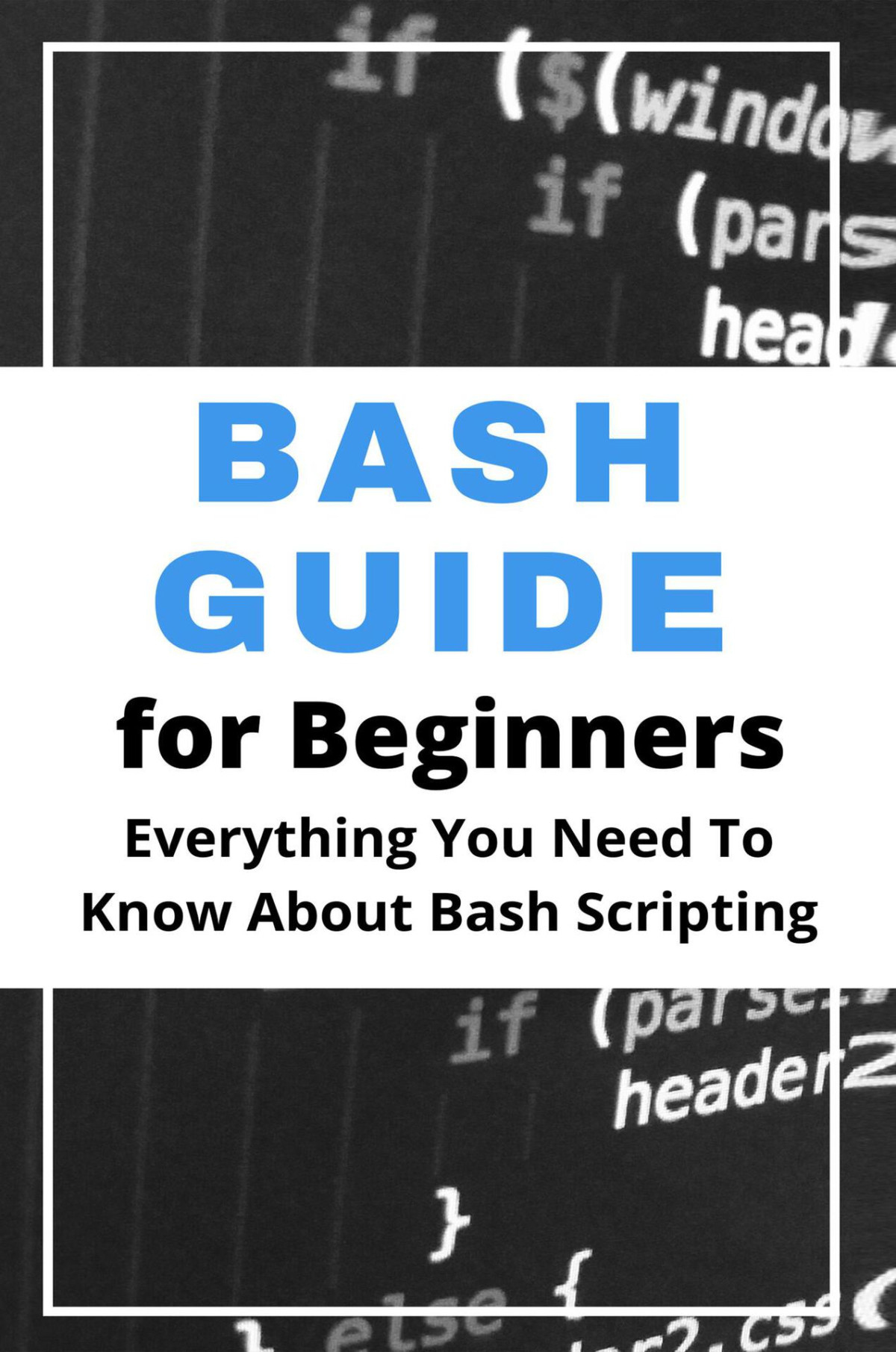 Bash Guide For Beginners Everything You Need To Know About Bash Scripting Peevy