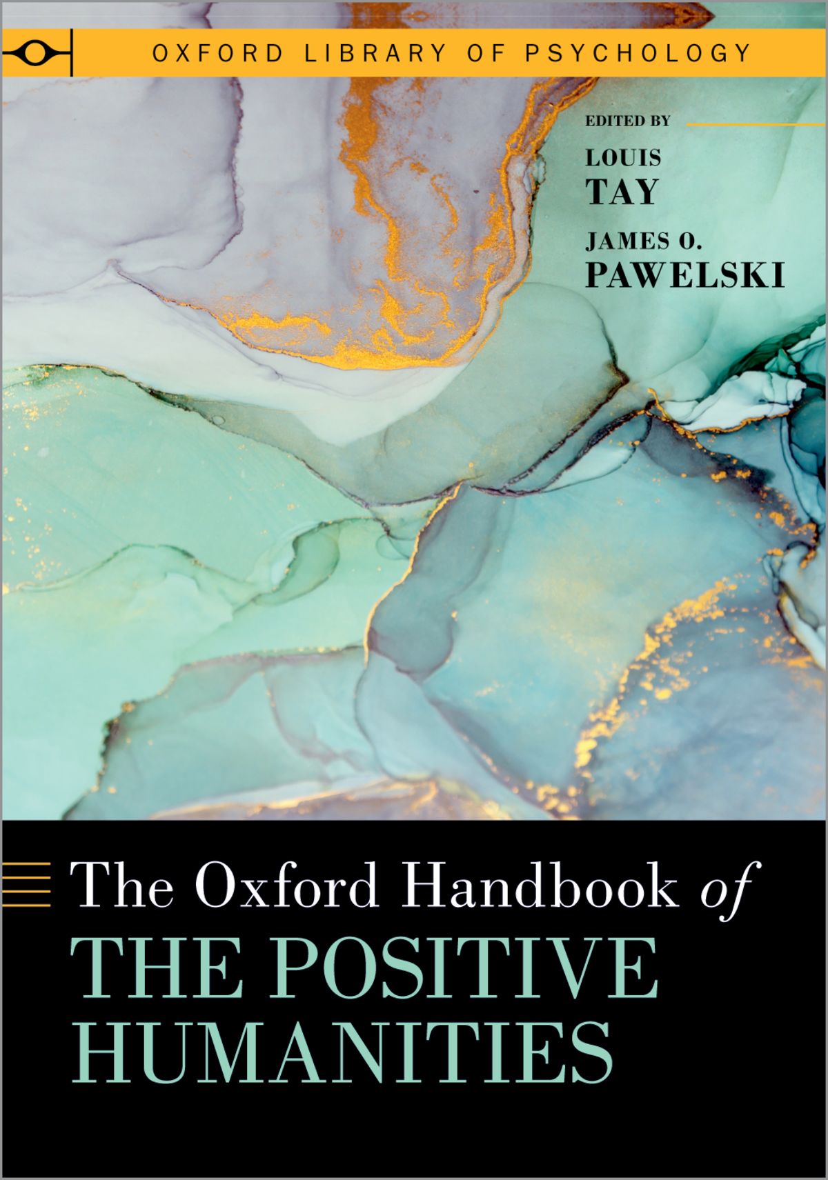 The Oxford Handbook Of The Positive Humanities Louis Tay