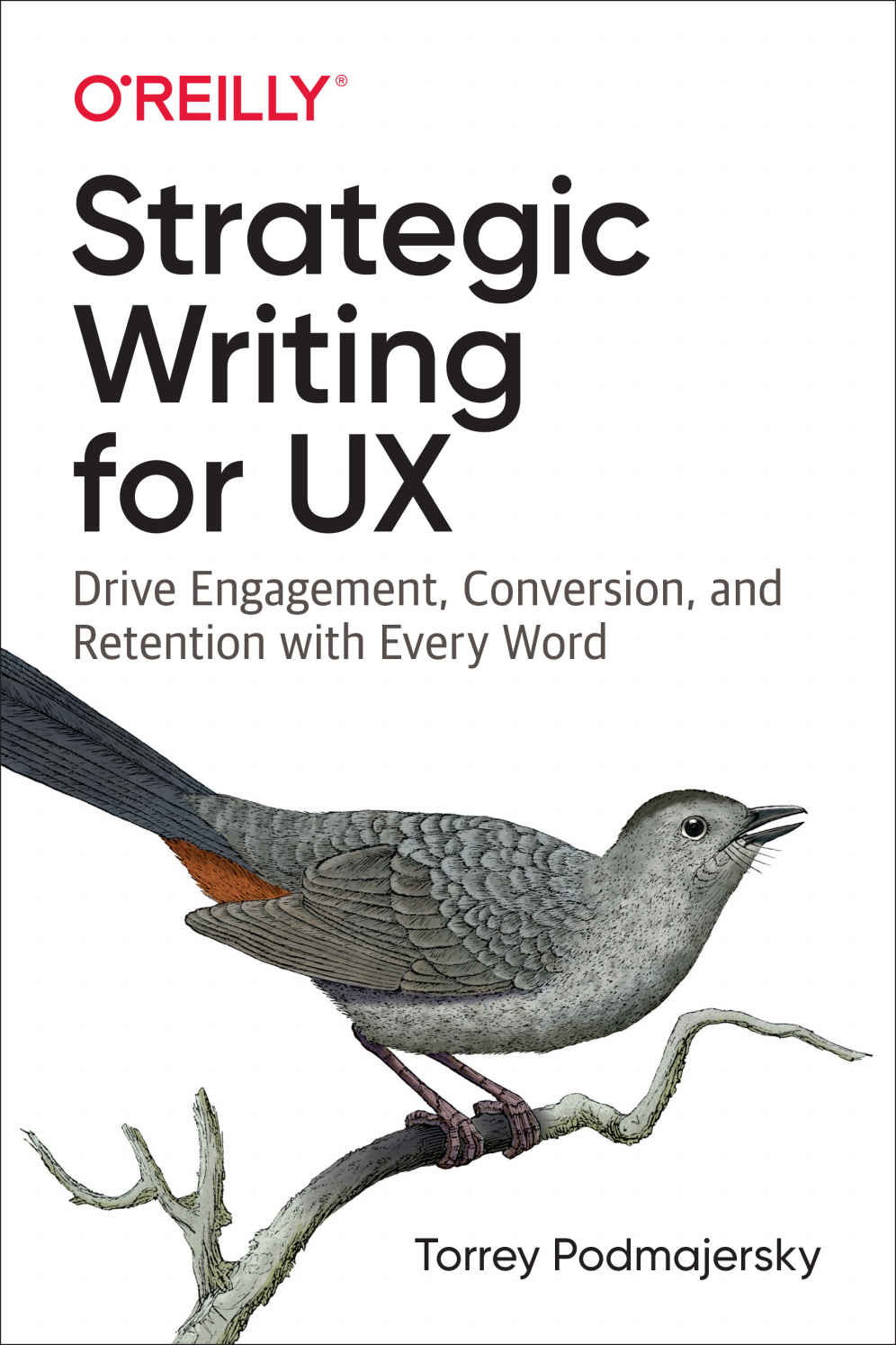 Strategic Writing For Ux Torrey Podmajersky