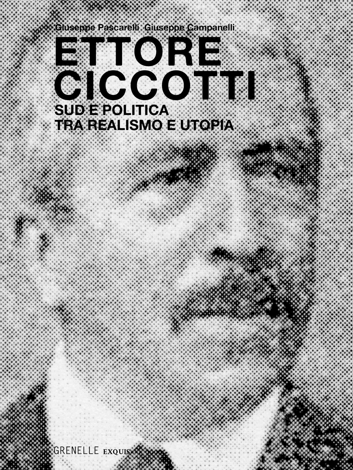 Ettore Ciccotti Sud E Politica Tra Realismo E Utopia Giuseppe Pascarelli