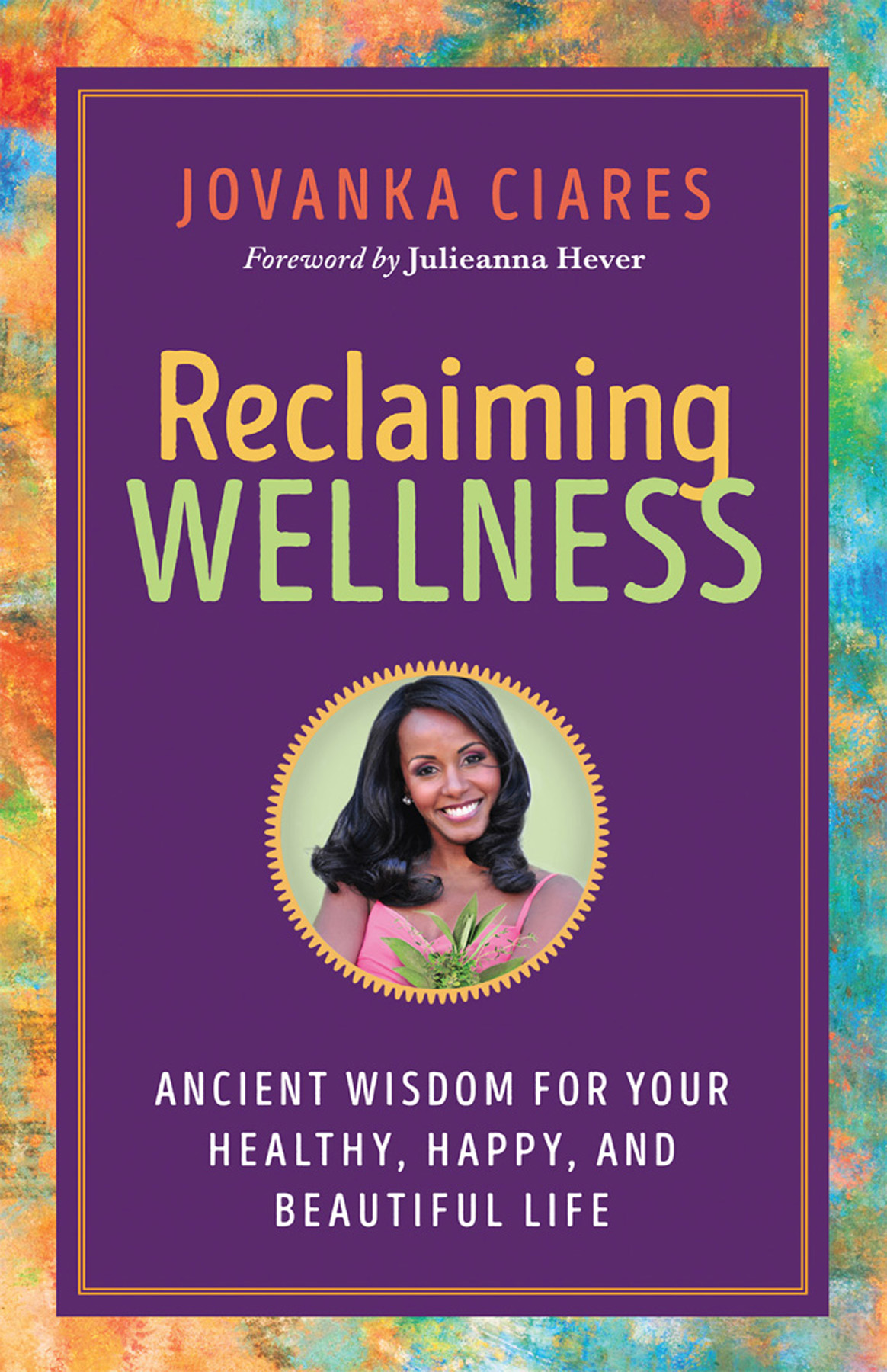 Reclaiming Wellness Jovanka Ciares