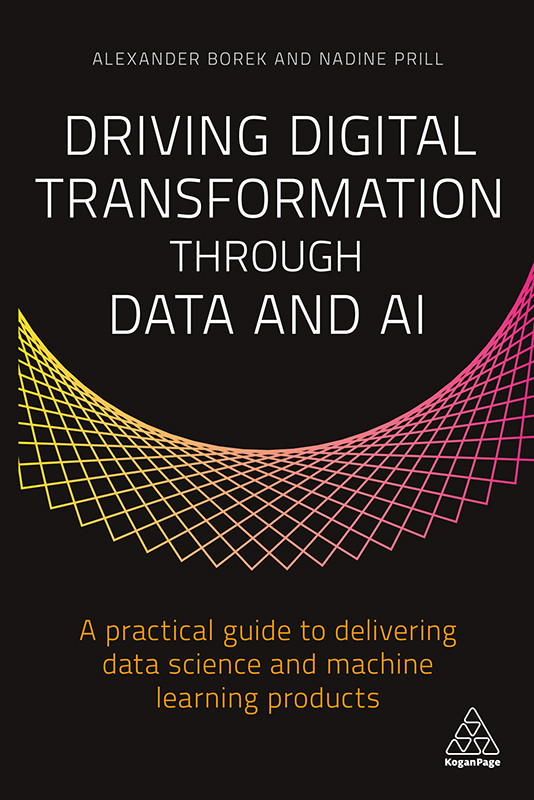 Driving Digital Transformation Through Data And Ai Alexander Boreknadine Prill