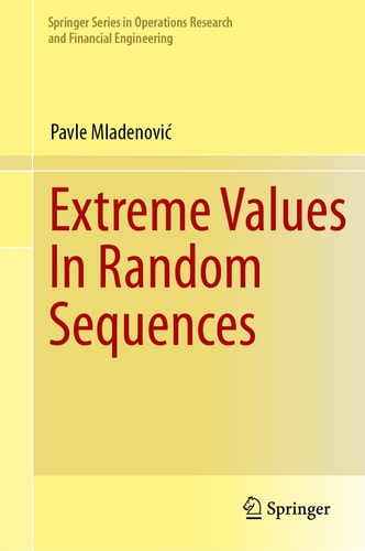 Extreme Values In Random Sequences Springer Series In Operations Research And Financial Engineering 2024th Edition Pavle Mladenovi