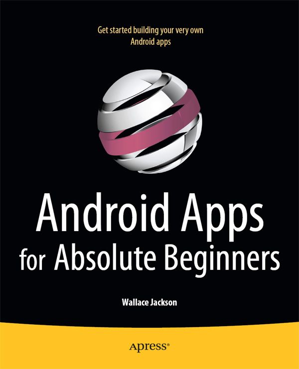 Android Apps For Absolute Beginners Wallace Jackson