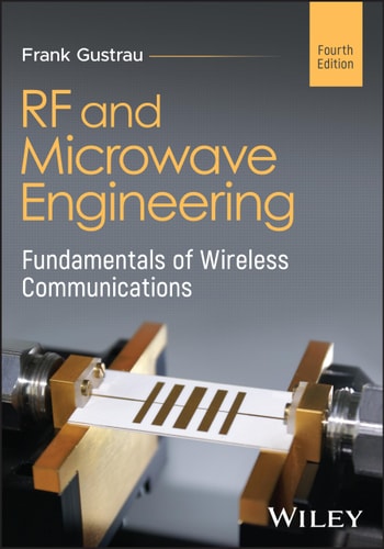 Rf And Microwave Engineering Fundamentals Of Wireless Communications 4th Frank Gustrau