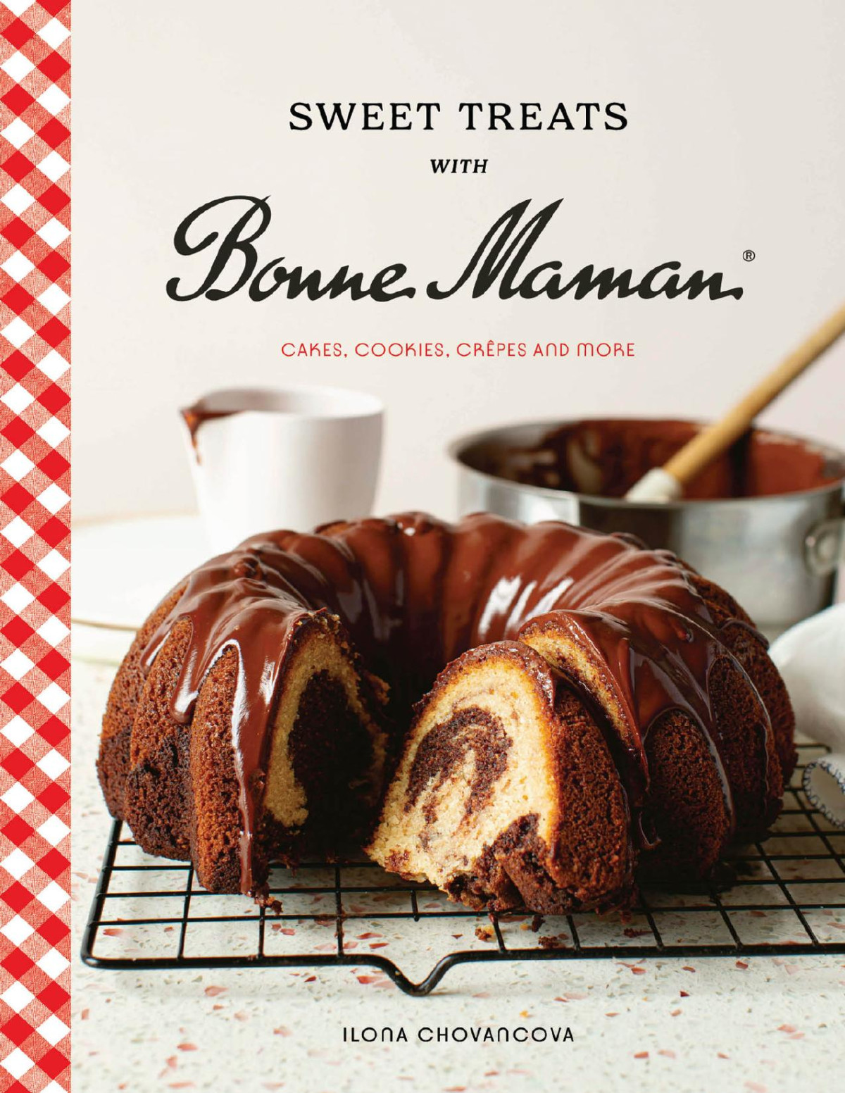Sweet Treats With Bonne Maman Cakes Cookies Crpes And More Ilona Chovancova