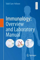 Immunology Overview And Laboratory Manual 1st Edition Tobili Y Samyellowe