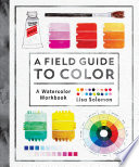 A Field Guide To Color Lisa Solomon