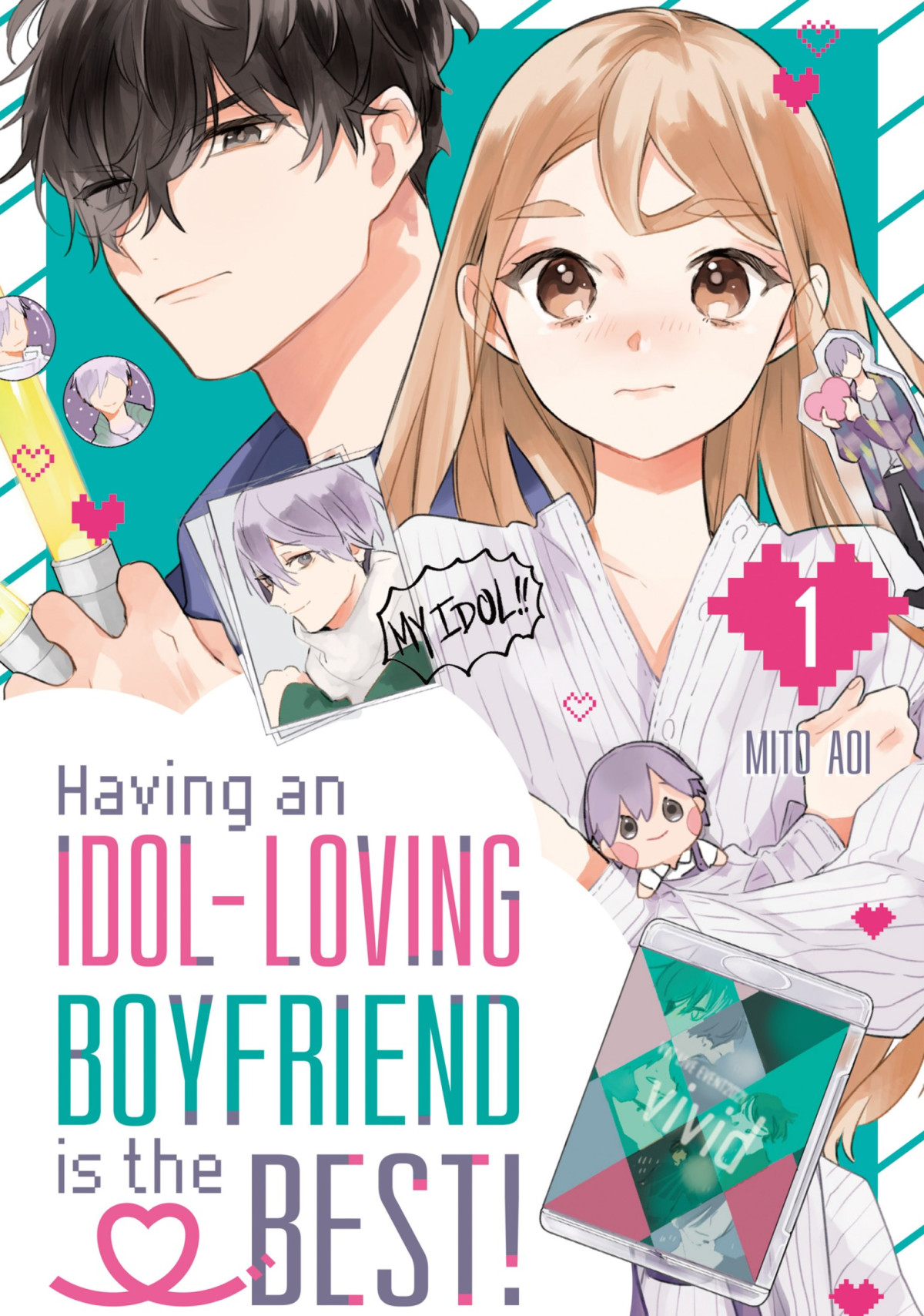 Having An Idolloving Boyfriend Is The Best Volume 1 Mito Aoi
