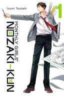 Monthly Girls Nozakikun Vol 1 Izumi Tsubaki
