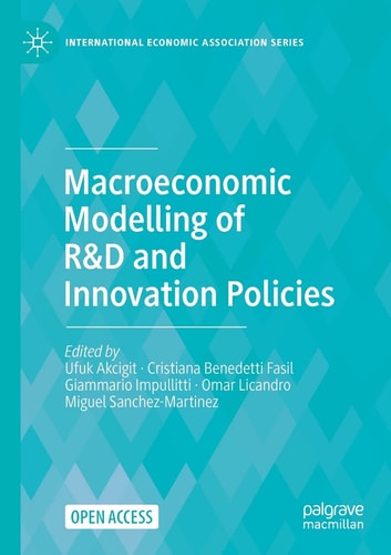 Macroeconomic Modelling Of Rd And Innovation Policies 1st Ed 2022 Ufuk Akcigit