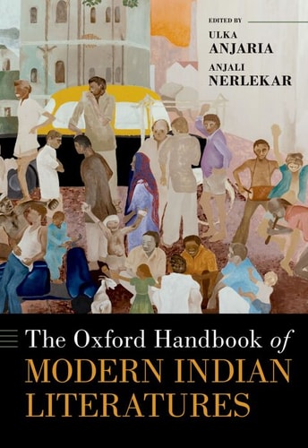 The Oxford Handbook Of Modern Indian Literatures 1st Edition Ulka Anjaria