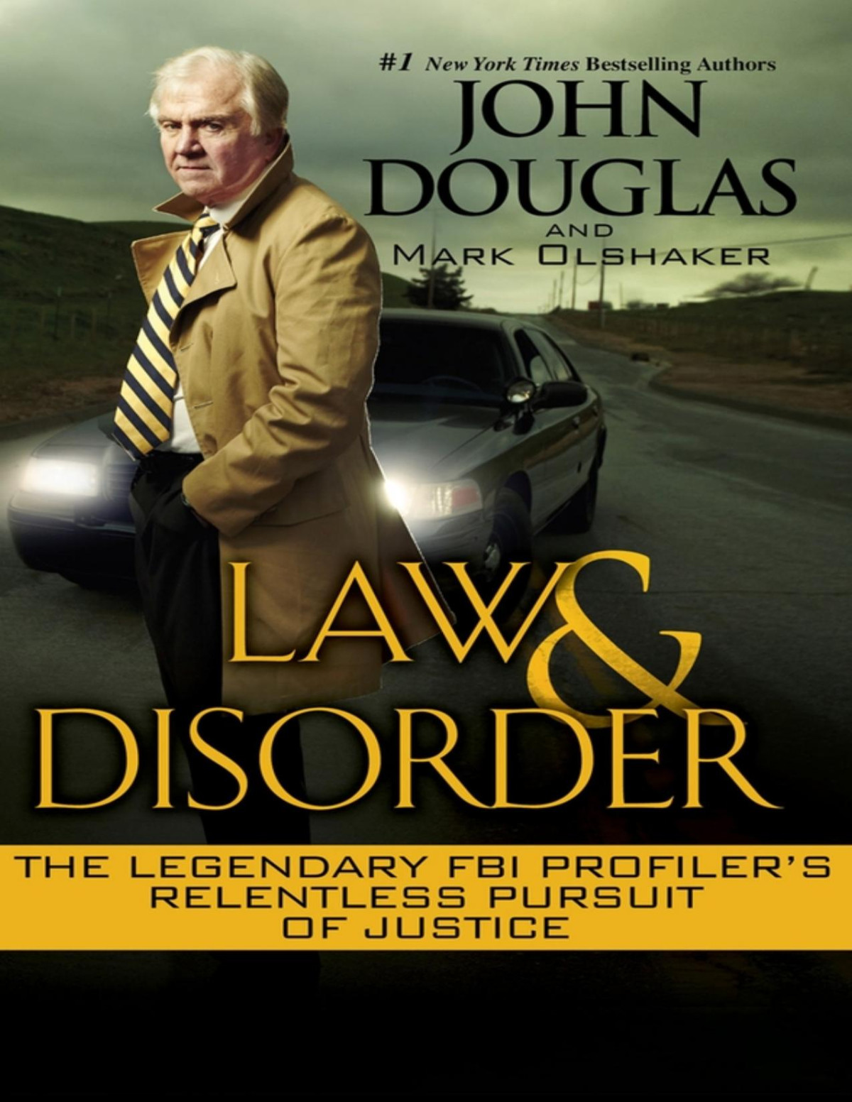 Law And Disorder John Douglasmark Olshaker