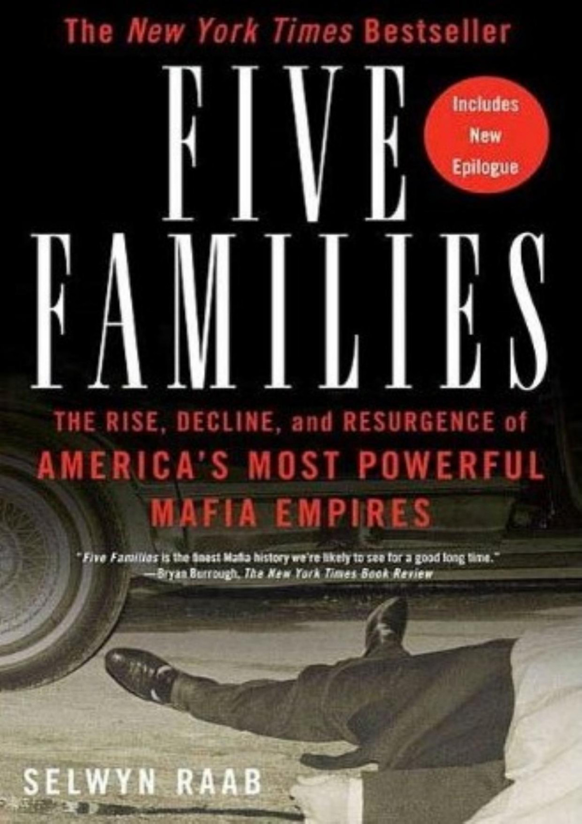 Five Families The Rise Decline And Resurgence Of Americas Mast Powerful Mafia Empires Selwyn Raab