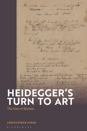 Heideggers Turn To Art The Uses Of Rhythm Christopher Fynsk