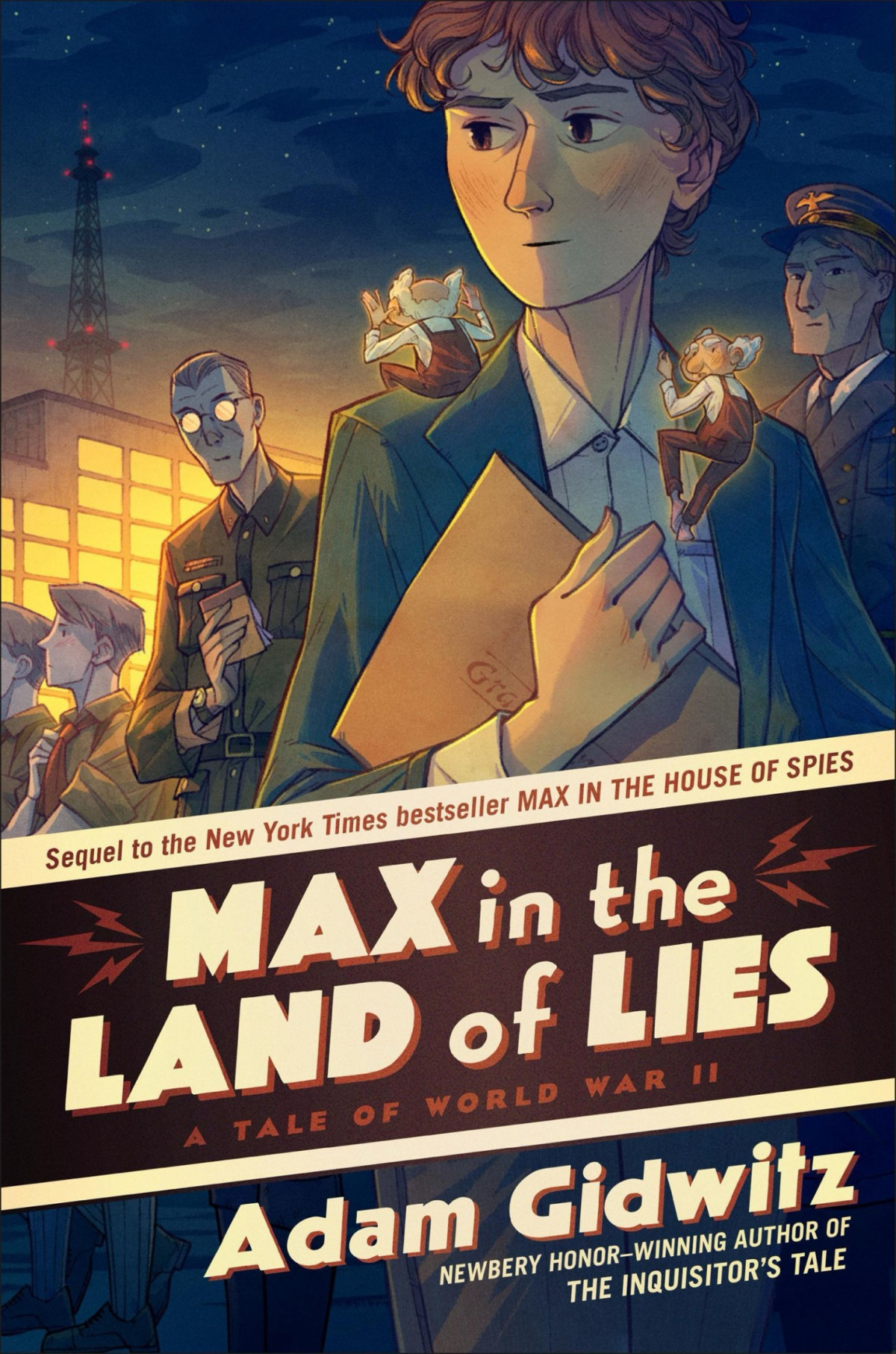 Max In The Land Of Lies A Tale Of World War Ii Adam Gidwitz
