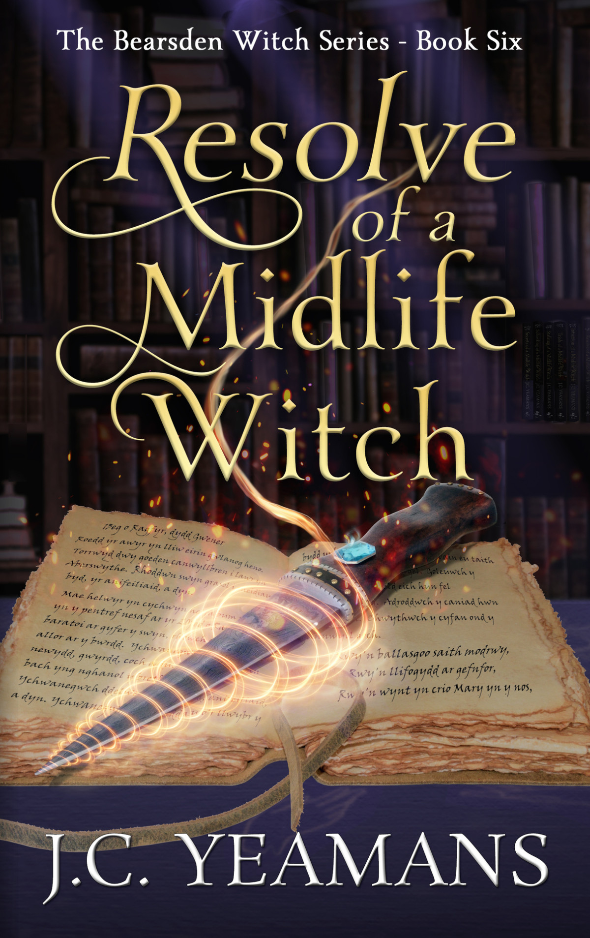 Resolve Of A Midlife Witch The Bearsden Witch Series Book 6 Jc Yeamans