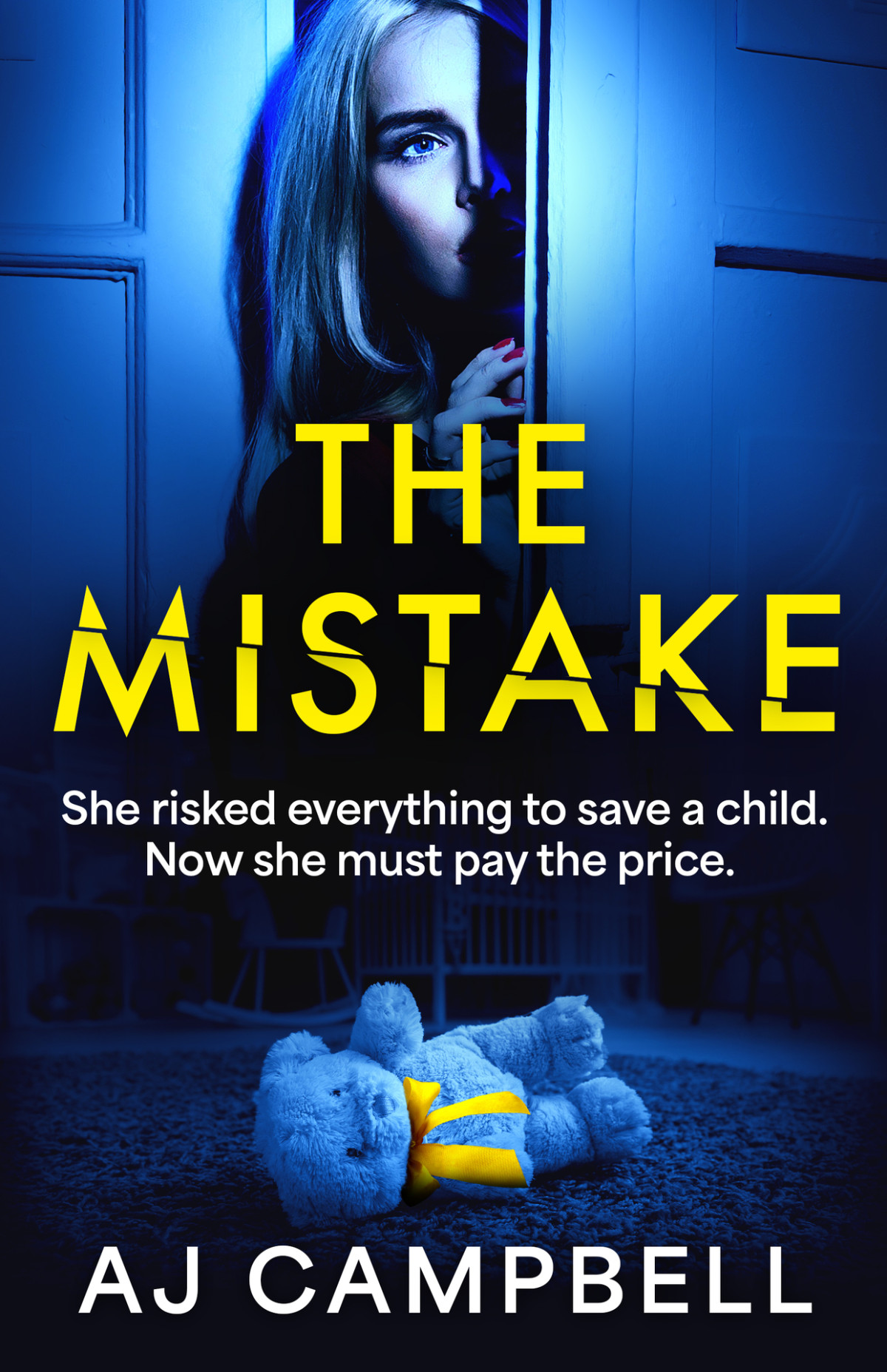 The Mistake A Fastpaced Twistfilled Psychological Thriller Aj Campbell