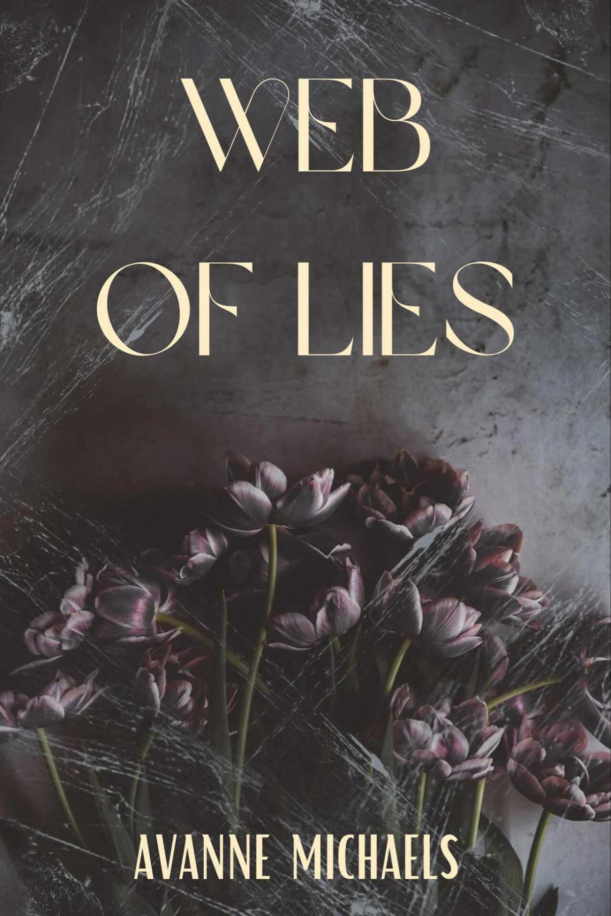 Web Of Lies Book One Of The Tangled Web Duet Avanne Michaels