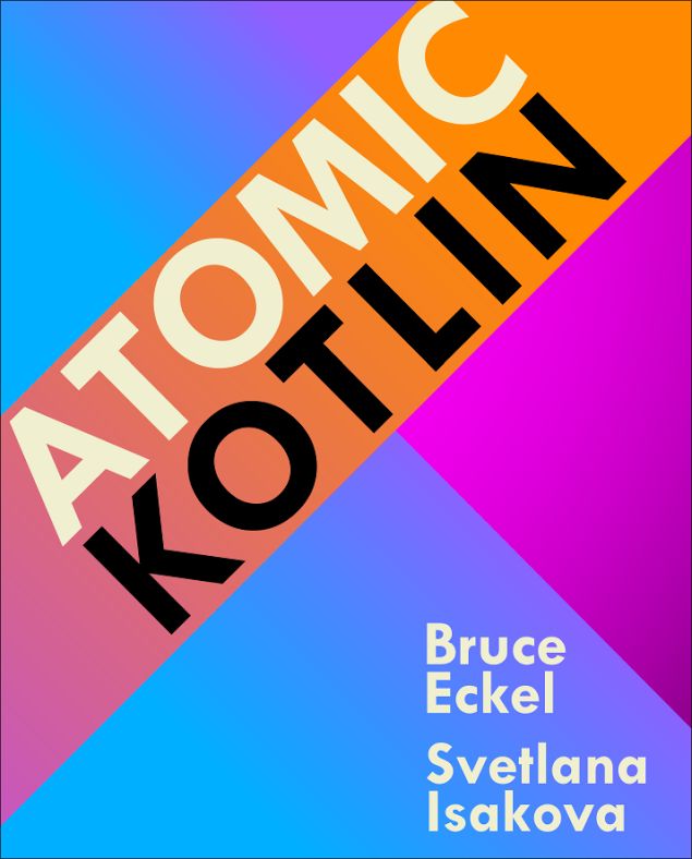 Atomic Kotlin Bruce Eckel Svetlana Isakova